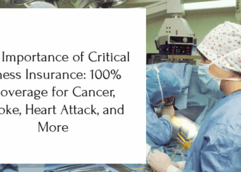The Importance of Critical Illness Insurance: 100% Coverage for Cancer ...